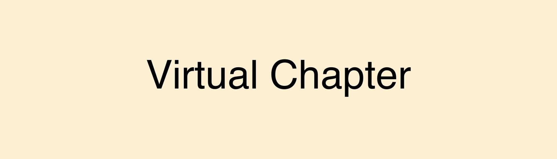 Virtual Chapter